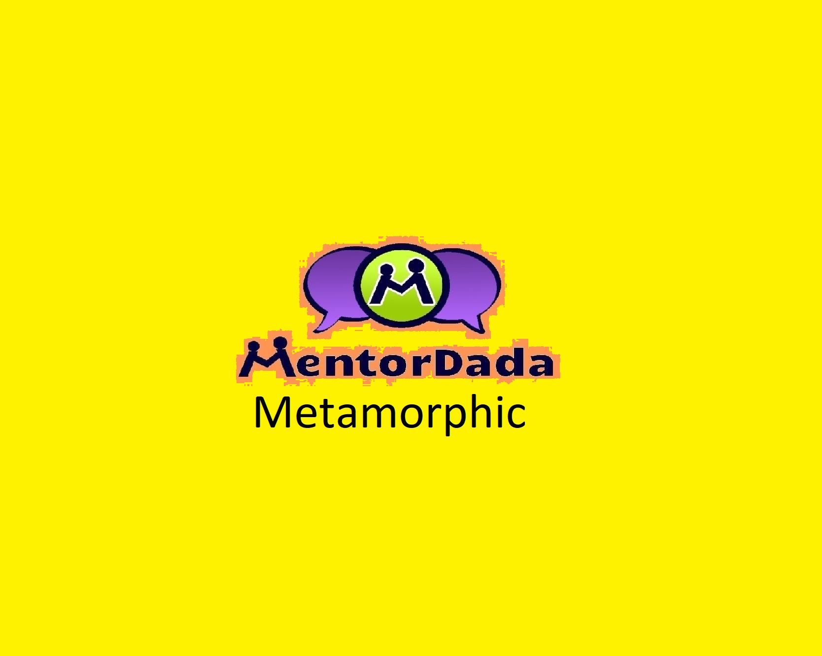 Metamorphic